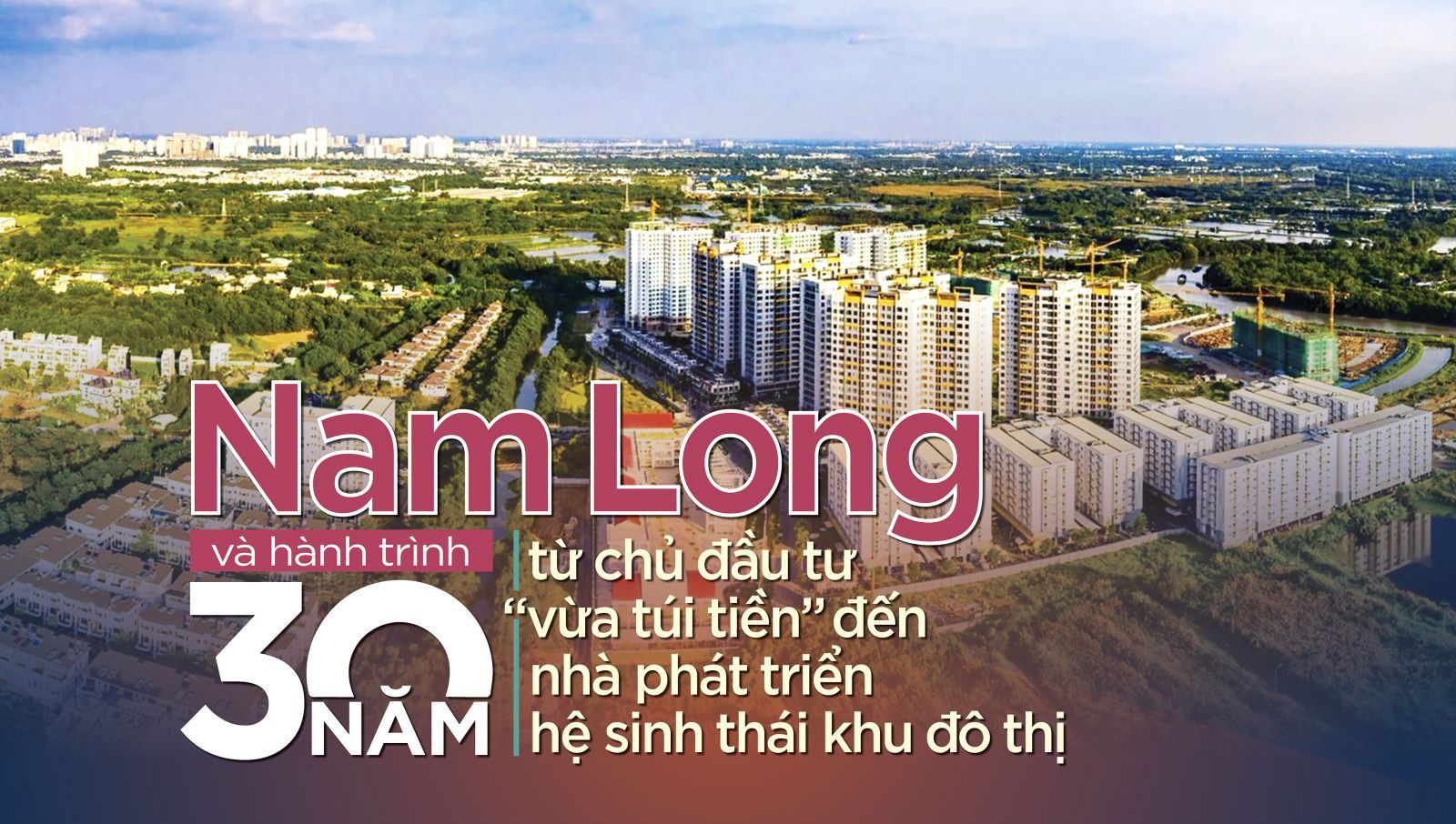 Tập đoàn Nam Long Group NLG & 11 Khu đô Thị Nổi Bật